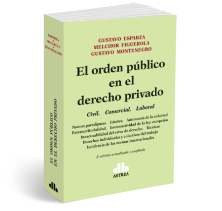 El Orden Publico En El Derecho Privado - Esparza, Gustavo
