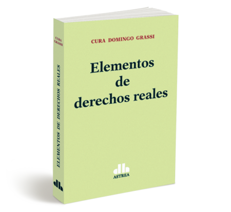 Elementos De Derechos Reales - CURA GRASSI, Domingo C.