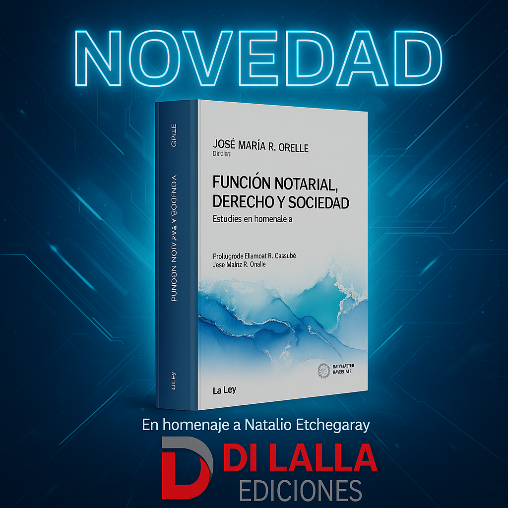 Funcion Notarial, Derecho y Sociedad - Orelle, José. Homenaje a Natalio P Etchegaray - Image 2