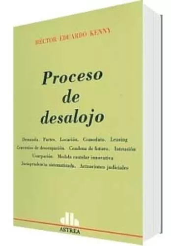 Proceso de desalojo - KENNY, Héctor E. (Autor)