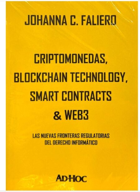 Criptomonedas, blockchain technology, smart contracts & Web3 - Faliero, Johanna C.