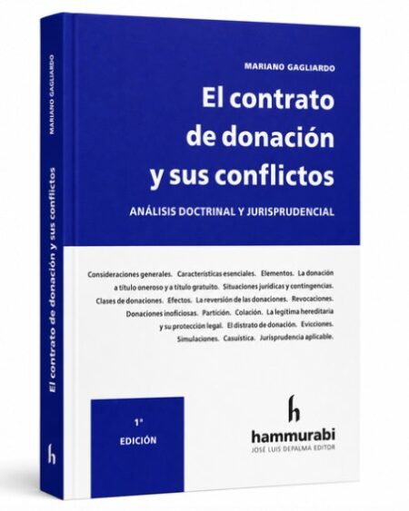 El contrato de donación y sus conflictos - Gagliardo, Mariano