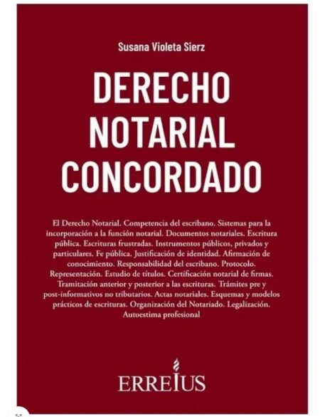 Derecho Notarial Concordado - Sierz, Susana V