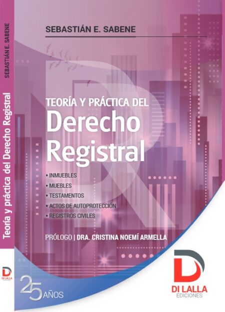 Teoría y Práctica del Derecho Registral - Sabene, Sebastián E. - Image 3