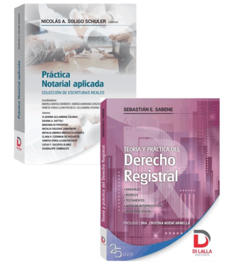Pack. Teoría y Práctica. Derecho Registral. Derecho Notarial  - Sabene, Sebastián. Soligo Schuler, Nicolas