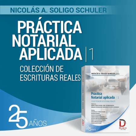 Práctica Notarial Aplicada 1 - Soligo Schuler, Nicolas. (Director) - Image 2