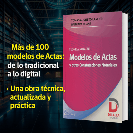 Técnica notarial. Modelos de actas y otras constataciones notariales - Lamber, Tomás Augusto. Drake, Bárbara - Image 3