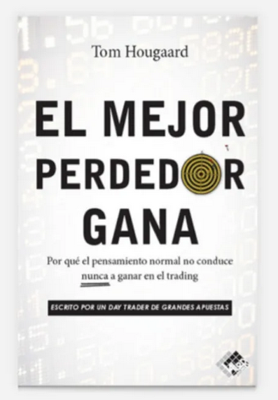 El Mejor Perdedor Gana - Tom Hougaard
