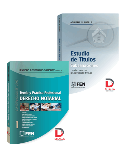 PACK. Estudio de Títulos +  Teoría y Practica profesional 1. Derecho Notarial – Posteraro Sánchez -ABELLA , ADRIANA
