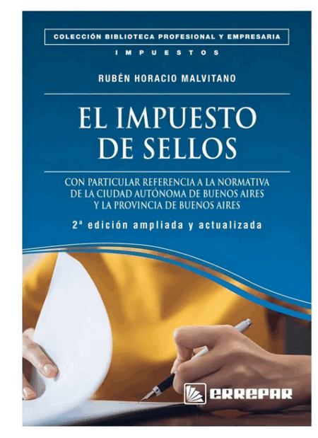 El Impuesto De Sellos - Malvitano, Rubén H.