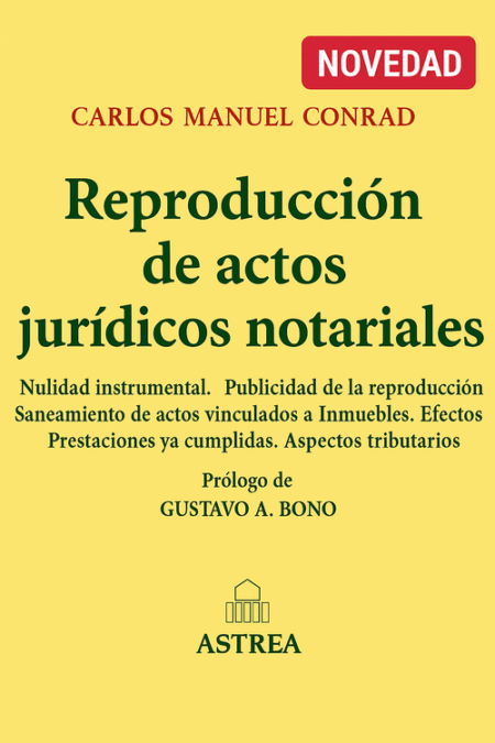 Reproduccion de actos Juridicos Notariales - Conrad, Carlos