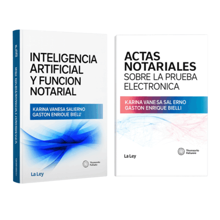 IA y Función Notarial+ Actas notariales sobre la prueba electrónica  - Salierno. Bielli,