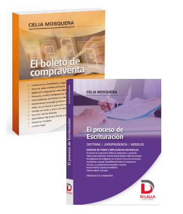 Pack Escrituracion. El boleto de compraventa + El Proceso de Escrituración - Mosquera, Celia.