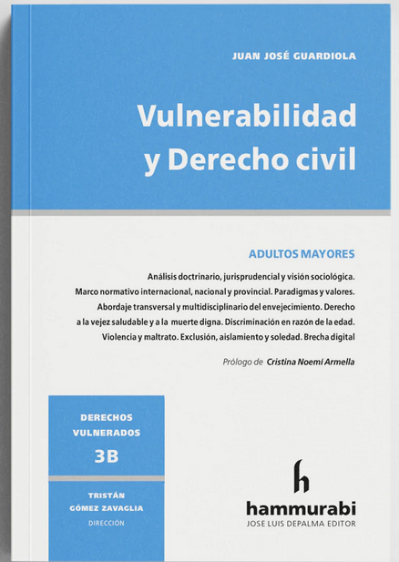 Adultos Mayores - Vulnerabilidad y Derecho civil - Guardiola, Juan Jose