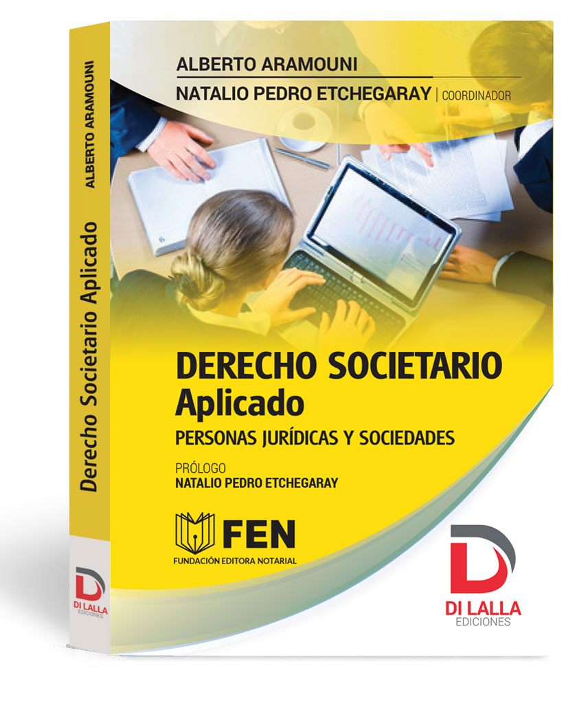 Derecho Societario Aplicado - Aramouni, Alberto. Etchegaray, Natalio