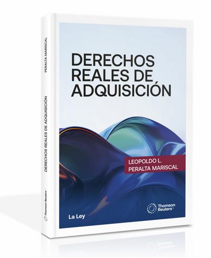 DERECHOS REALES DE ADQUISICION -  PERALTA MARISCAL, LEOPOLDO L.