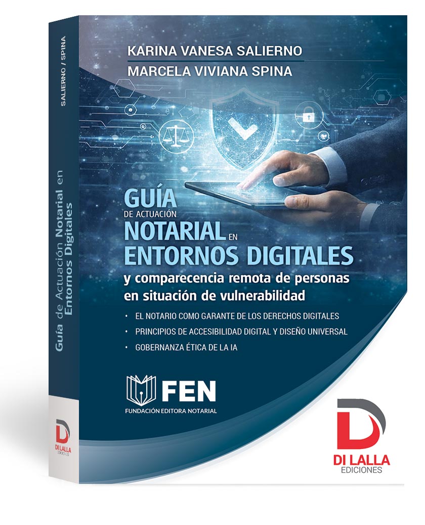 Guía de actuación notarial en entornos digitales - SALIERNO, Karina V. SPINA. Marcela Viviana