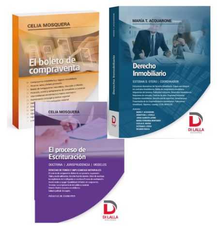 Pack Inmobiliario. El boleto de compraventa + El Proceso de Escrituración + Derecho Inmobiliario – Acquarone - Mosquera