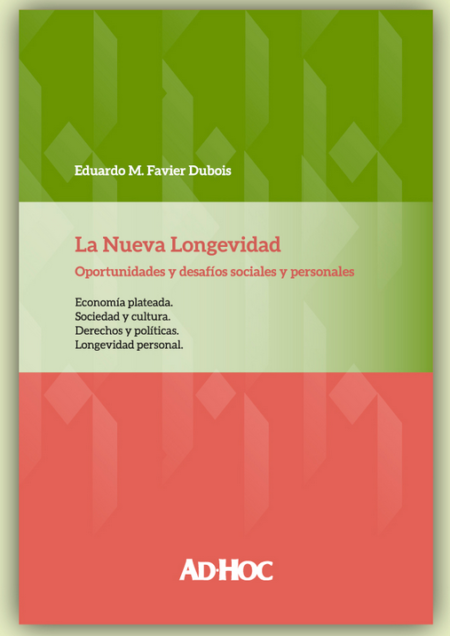 La Nueva Longevidad - Favier Dubois, Eduardo M