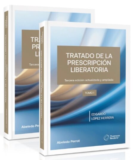 Tratado de la prescripción liberatoria - López Herrera, Edgardo