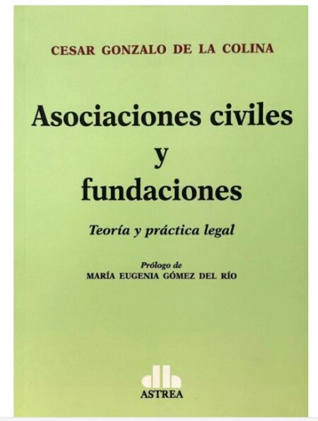 Asociaciones civiles y fundaciones -  De La Colina, Cesar G.