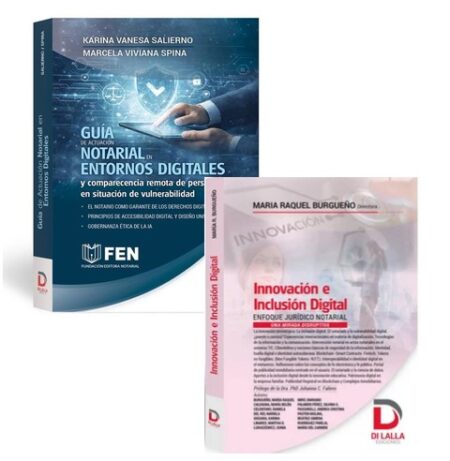 Pack Nuevas Tecnologias. Guía de actuación notarial + Innovación E Inclusión Digital - Burgueño. Salierno. Spina
