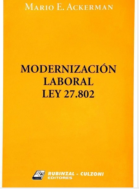Modernización Laboral Ley 27802 - Ackerman, Mario
