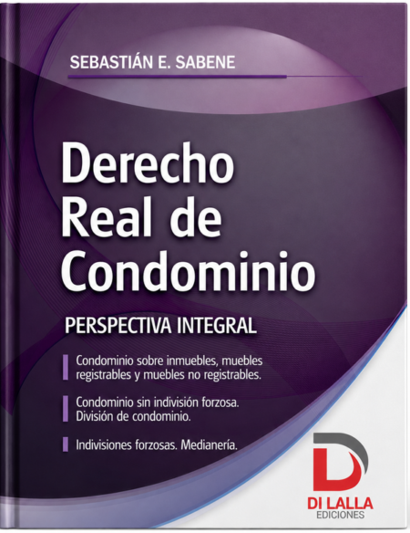 Derecho real de condominio - Sabene, Sebastián E. * PREVENTA. Agosto 2026