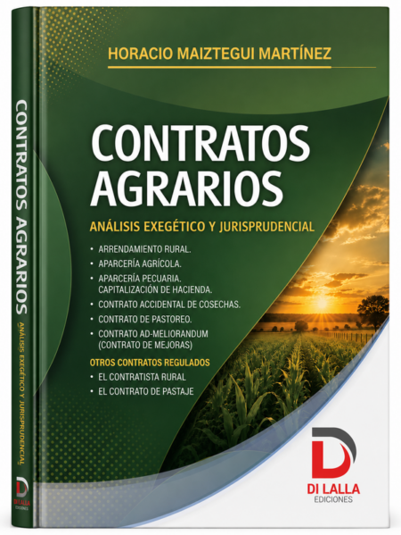 Contratos Agrarios - Maiztegui Martínez, Horacio. * PREVENTA. Septiembre 2026