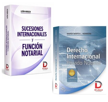 Sucesiones internacionales + Derecho internacional privado notarial - Herrera, María Marta.  Hirsch, Leon