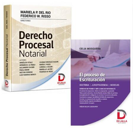 Derecho procesal notarial + El Proceso de Escrituración - Del Rio, M. Risso. Mosquera, Celia