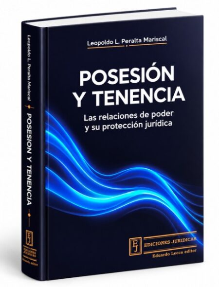 Posesión y Tenencia - Peralta Mariscal, Leopoldo L.